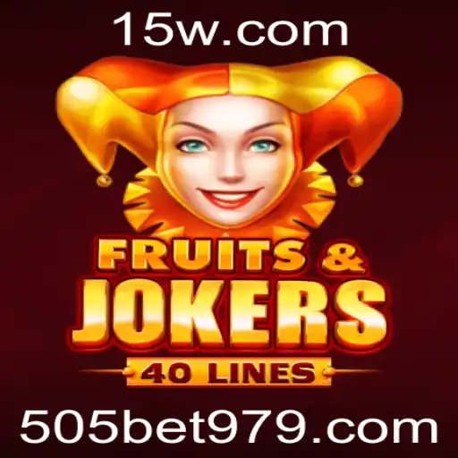 Descubra o Mundo Fascinante de FruitsAndJokers40 e a Experiência de Jogo 505 bet