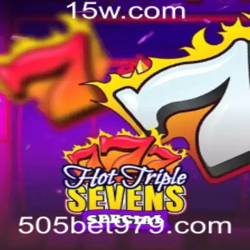 Descubra a Emoção de HotTripleSevensSpecial: A Aposta Perfeita com 505 Bet